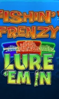 Fishin Frenzy Lure 'Em In